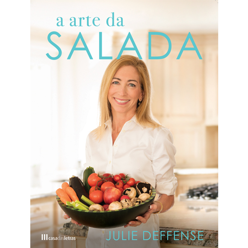 The Art of Salad by Julie Deffense