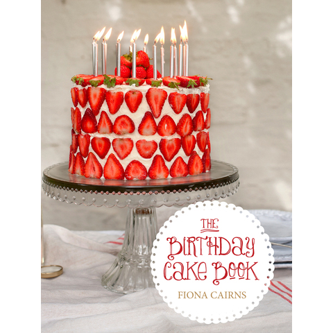 The Birthday Cake Book, by Fiona Cairns