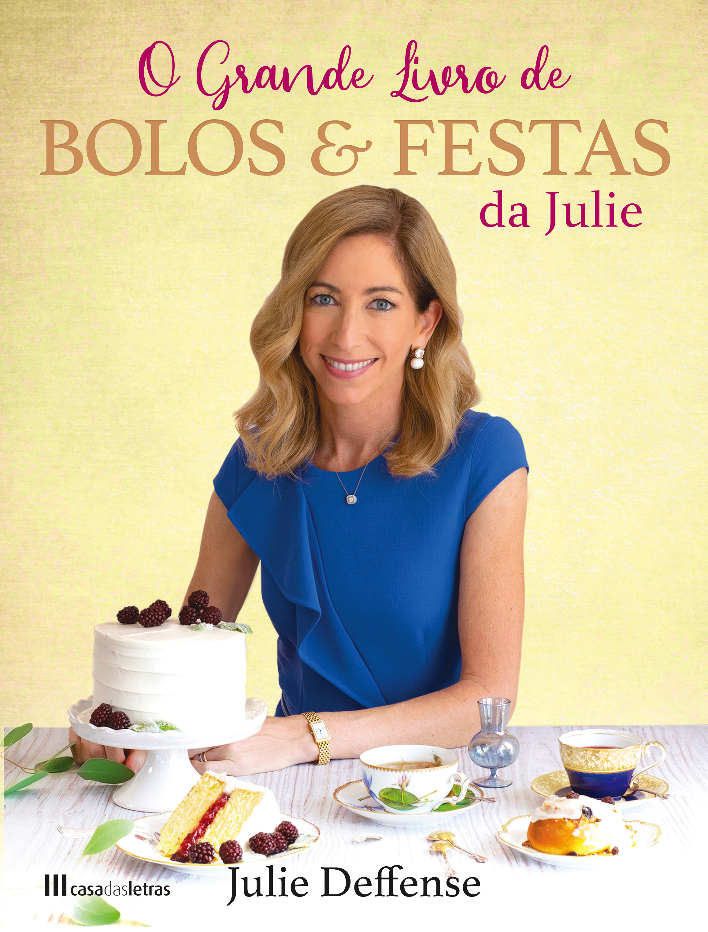 O Grande Livro de Bolos & Festas da Julie